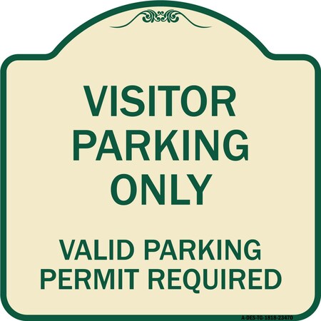 Signmission Parking Area Visitors Parking Valid Parking Permit Required Aluminum Sign, 18" x 18", TG-1818-23470 A-DES-TG-1818-23470